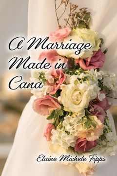 portada A Marriage Made in Cana (in English)
