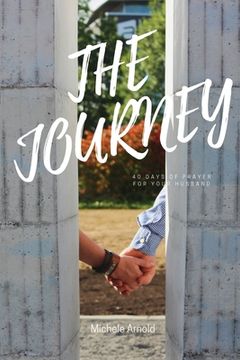 portada The Journey 40 Days of prayer for your husband (en Inglés)