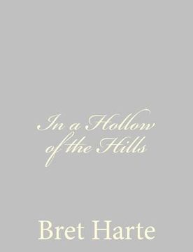 portada In a Hollow of the Hills (in English)