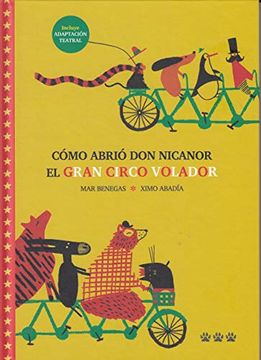 portada Como Abrio don Nicanor el Gran Circo Volador (in Spanish)