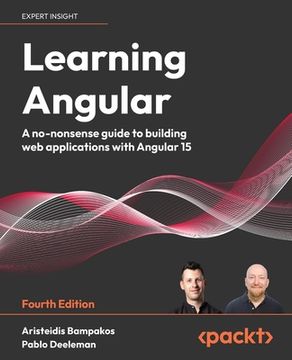 portada Learning Angular - Fourth Edition: A no-nonsense guide to building web applications with Angular (en Inglés)