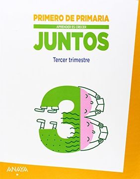 portada Aprender es Crecer Juntos, 1 Educación Primaria (Madrid). 3 trimestre (Paperback) (in Spanish)