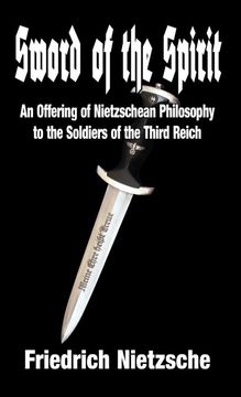 portada Sword of the Spirit: An Offering of Nietzschean Philosophy to the Soldiers of the Third Reich (en Inglés)