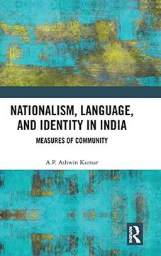 portada Nationalism, Language, and Identity in India: Measures of Community (en Inglés)