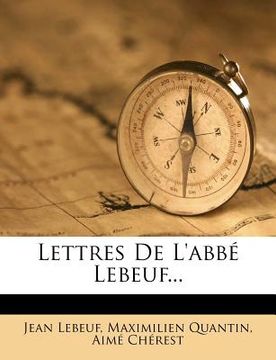 portada Lettres de l'Abbé Lebeuf... (en Francés)
