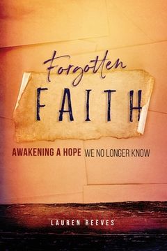 portada Forgotten Faith: Awakening a Hope We No Longer Know