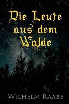 portada Die Leute aus dem Walde: Ihre Sterne, Wege und Schicksale (en Inglés)
