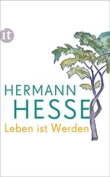 portada Leben ist Werden: Gedanken aus Seinen Werken und Briefen (Insel Taschenbuch) (en Alemán)