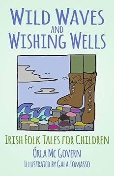 portada Wild Waves and Wishing Wells: Irish Folk Tales for Children (en Inglés)