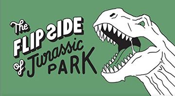 portada The Flip Side Of. Jurassic Park: Unofficial and Unauthorized: Unofficial and Unauthorised 