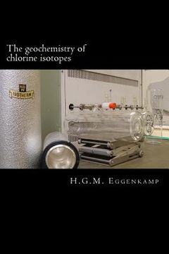 portada The geochemistry of chlorine isotopes (en Inglés)