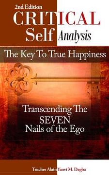 portada Critical Self-Analysis: The Key To True Happiness (en Inglés)