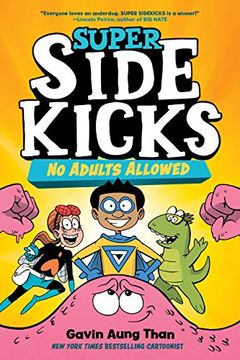 portada Super Sidekicks #1: No Adults Allowed