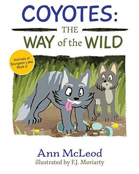 portada Coyotes: The way of the Wild (2) (Animals of Sturgeon Lake) (in English)
