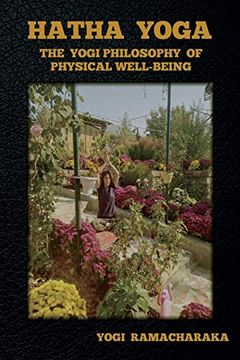 portada Hatha Yoga: The Yogi Philosophy of Physical Well-Being (en Inglés)