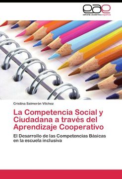 portada La Competencia Social y Ciudadana a través del Aprendizaje Cooperativo: El Desarrollo de las Competencias Básicas en la escuela inclusiva