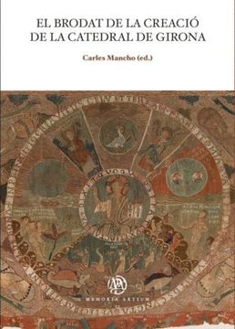 portada El brodat de la Creació de la catedral de Girona (MEMÒRIA ARTIUM)