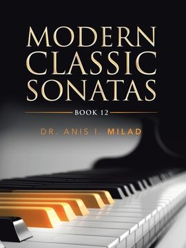 portada Modern Classic Sonatas: Book 12 (en Inglés)
