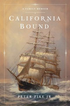 portada California Bound: A Family Memoir (en Inglés)