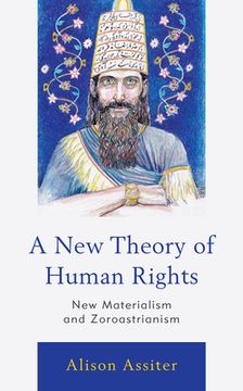 portada A New Theory of Human Rights: New Materialism and Zoroastrianism (en Inglés)