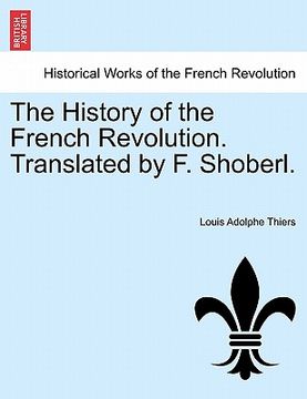 portada the history of the french revolution. translated by f. shoberl.