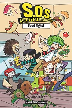 portada S. O. S. Society of Substitutes #3: Food Fight! (Harperchapters) (in English)