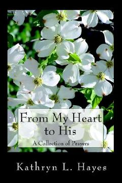 portada from my heart to his: a collection of prayers (en Inglés)