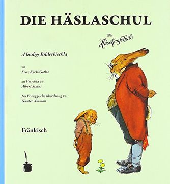portada Die Häslaschul. Die Häschenschule -- Fränkisch (en Alemán)
