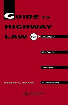 portada guide to highway law for architects, engineers, surveyors and contractors