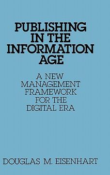 portada publishing in the information age: a new management framework for the digital era (en Inglés)