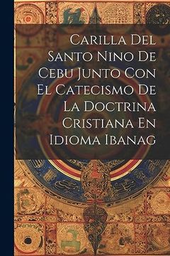 portada Carilla del Santo Nino de Cebu Junto con el Catecismo de la Doctrina Cristiana en Idioma Ibanag
