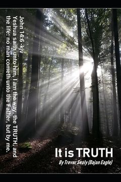 portada It is TRUTH: The Truth of the Gospel Ministry (en Inglés)