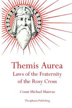 portada Themis Aurea: Laws of the Fraternity of the Rosy Cross (in English)
