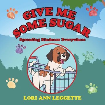 portada Give Me Some Sugar: Spreading Kindness Everywhere (in English)