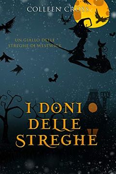 portada I Doni Delle Streghe: Un Giallo Delle Streghe di Westwick #4 (en Italiano)