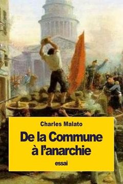portada De la Commune à l'anarchie (in French)