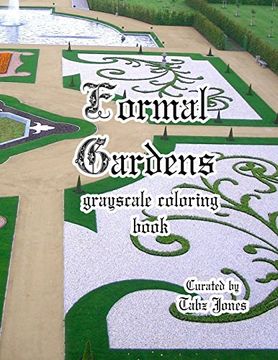 portada Formal Gardens Grayscale Coloring Book (en Inglés)