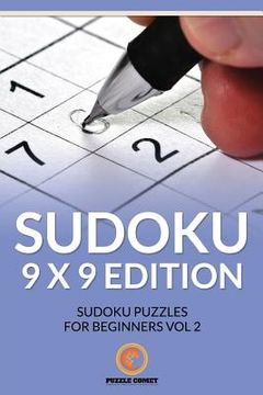 portada Sudoku 9 x 9 Edition: Sudoku Puzzles for Beginners Vol 2 (en Inglés)