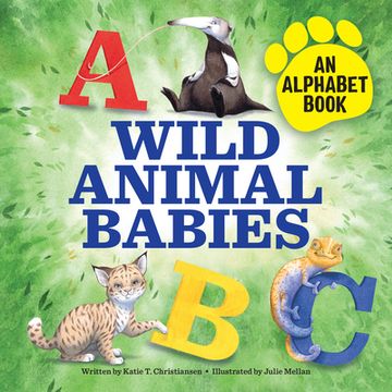 portada Wild Animal Babies: An Alphabet Book (en Inglés)