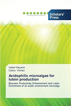 portada Acidophilic Microalgae for Lutein Production