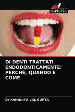 portada Di Denti Trattati Endodonticamente: Perché, Quando E Come (en Italiano)