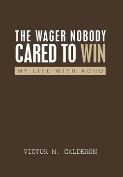 portada the wager nobody cared to win