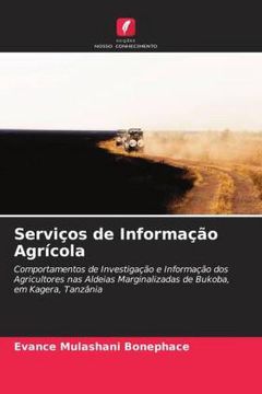 portada Servi�Os de Informa��O Agr�Cola: Comportamentos de Investiga��O e Informa��O dos Agricultores nas Aldeias Marginalizadas de Bukoba, em Kagera, Tanz�Nia