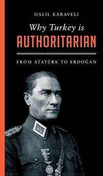 portada Why Turkey is Authoritarian: Right-Wing Rule From Atatã¼Rk to Erdogan (Left Book Club) (en Inglés)