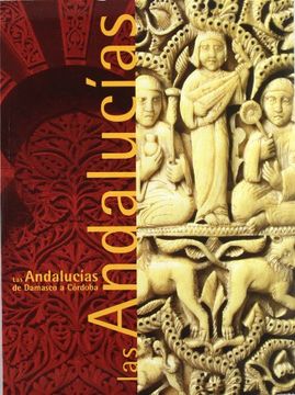 portada Las Andalucías, de Damasco a Córdoba (in Spanish)
