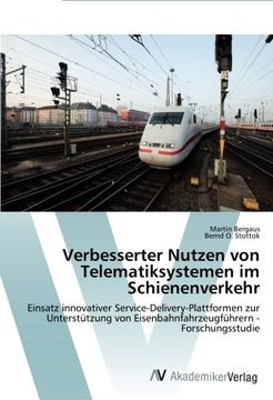 portada Verbesserter Nutzen von Telematiksystemen im Schienenverkehr