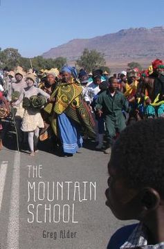 portada The Mountain School: Three Years Learning as a Peace Corps Teacher in Lesotho, Africa (en Inglés)