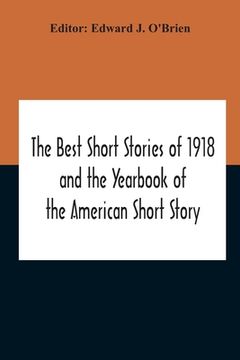 portada The Best Short Stories Of 1918 And The Yearbook Of The American Short Story (en Inglés)