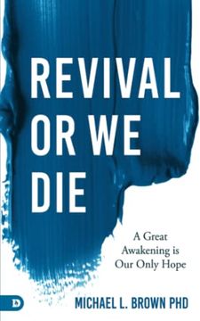 portada Revival or we Die: A Great Awakening is our Only Hope 