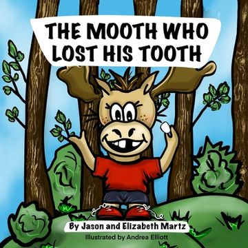 portada The Mooth Who Lost His Tooth (en Inglés)